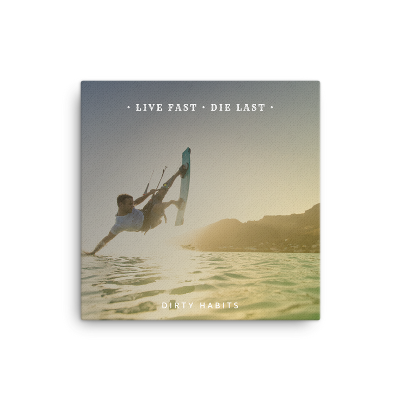 Live Fast. Die Last. - Kite - Dirty Habits
